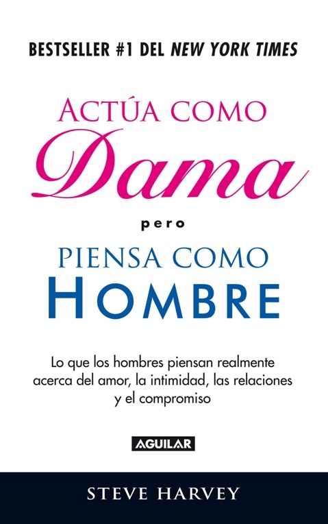 Actua como dama pero piensa como un hombre (Act Like a Lady, Think Like a Man)