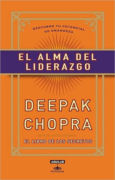 El alma del liderazgo (The Soul of Leadership)