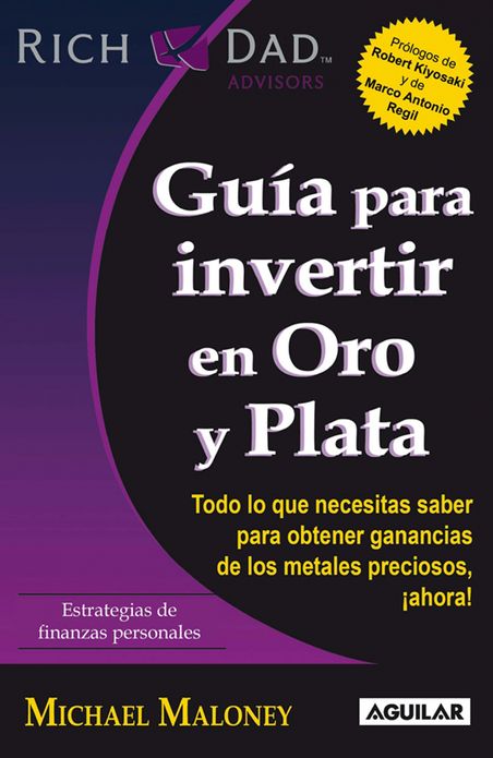 Guía para invertir en Oro y Plata
