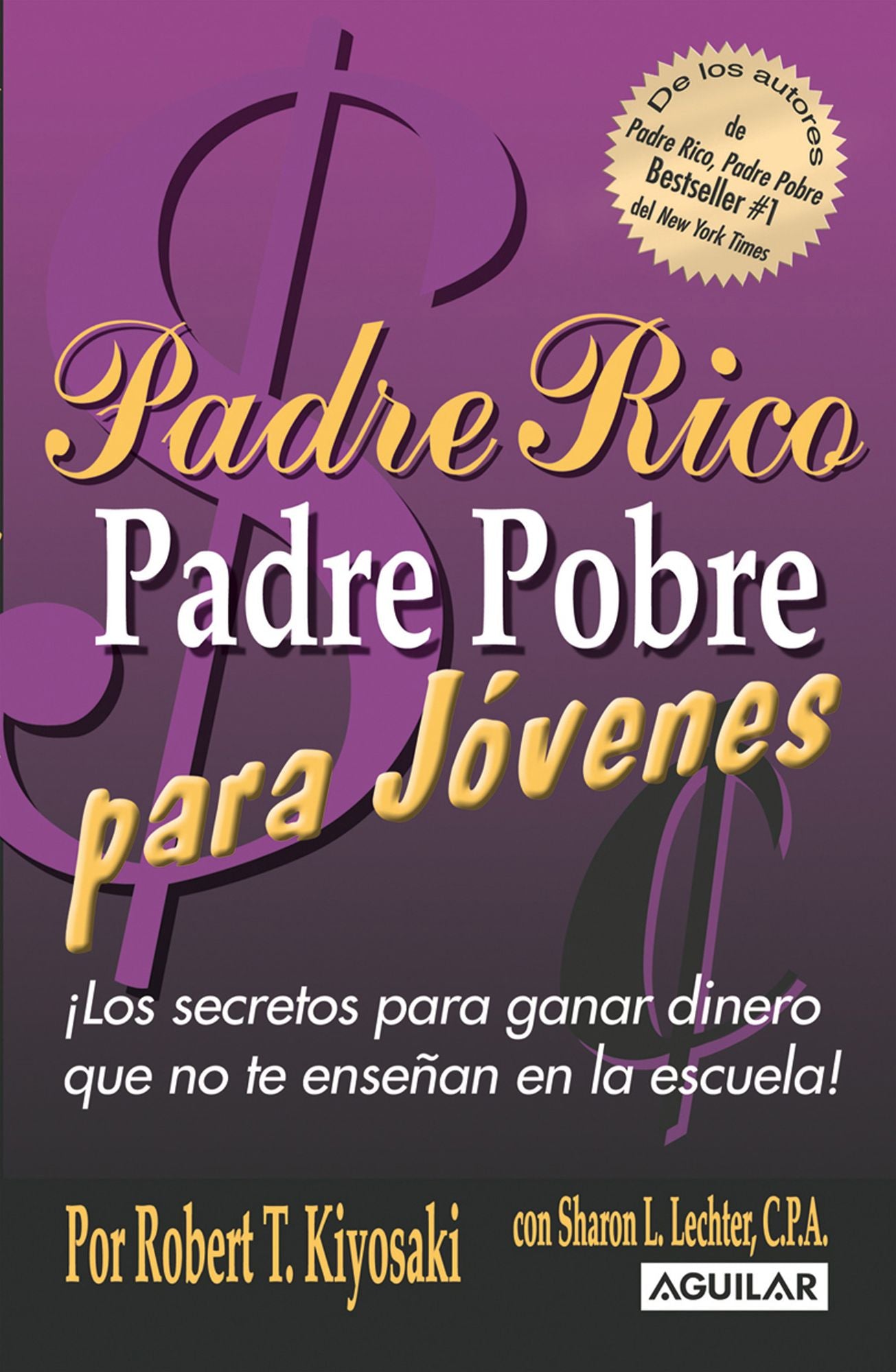 Padre rico padre pobre para jóvenes (Rich Dad, Poor Dad for Teens)