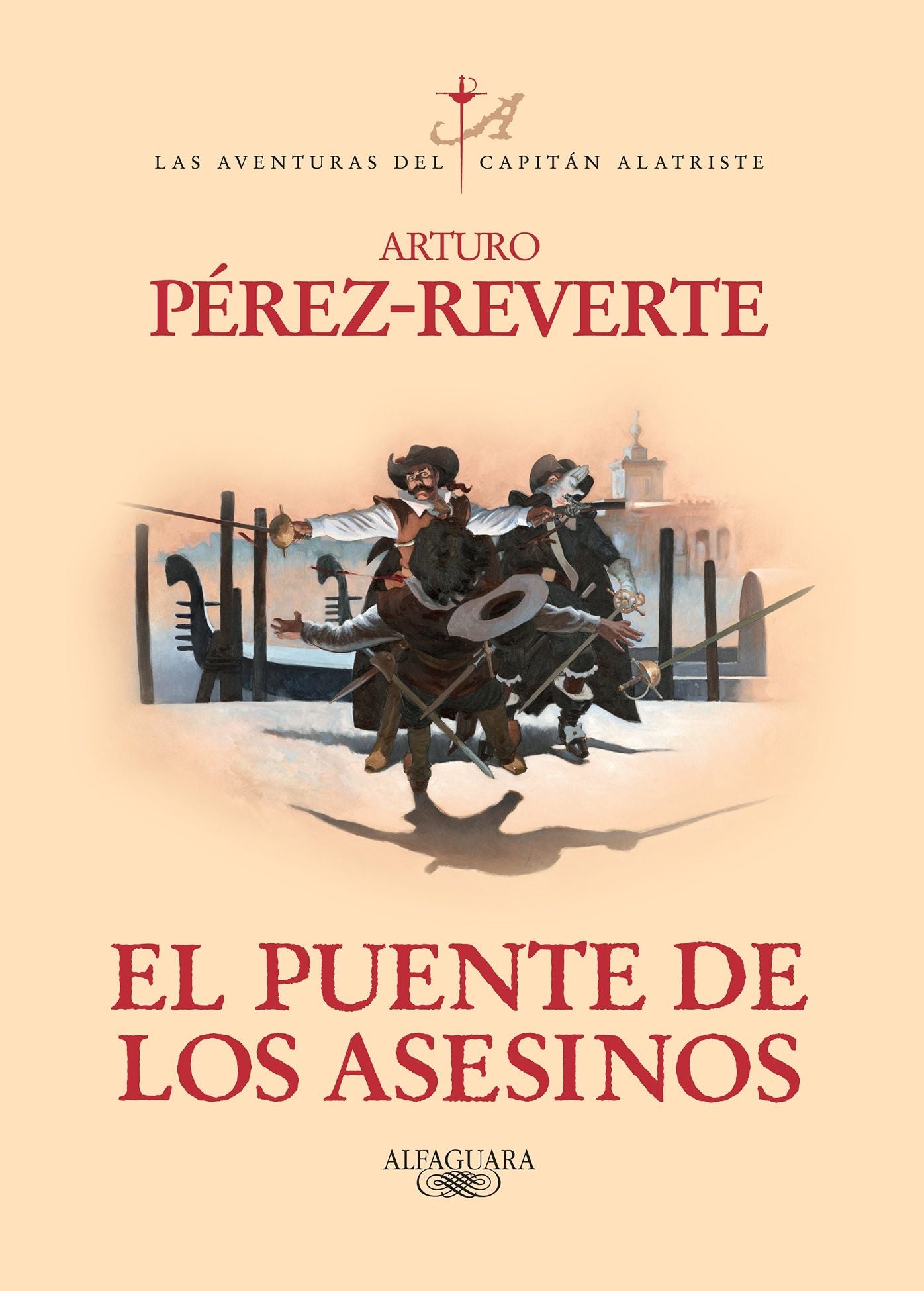 El puente de los asesinos / The Assassin's Bridge (Captain Alatriste Series, Book 7