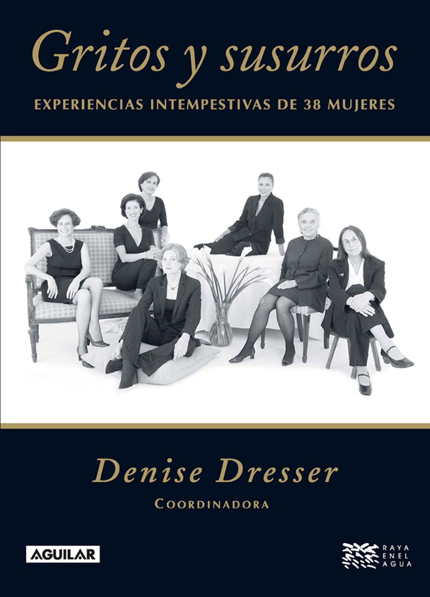 Gritos y susurros I: Experiencias intempestivas de 38 mujeres