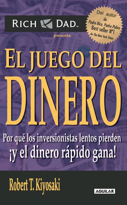El juego del dinero: Por qué los inversionistas lentos pierden ¡y el dinero rápido gana! / Rich Dad's Who Took My Money?
