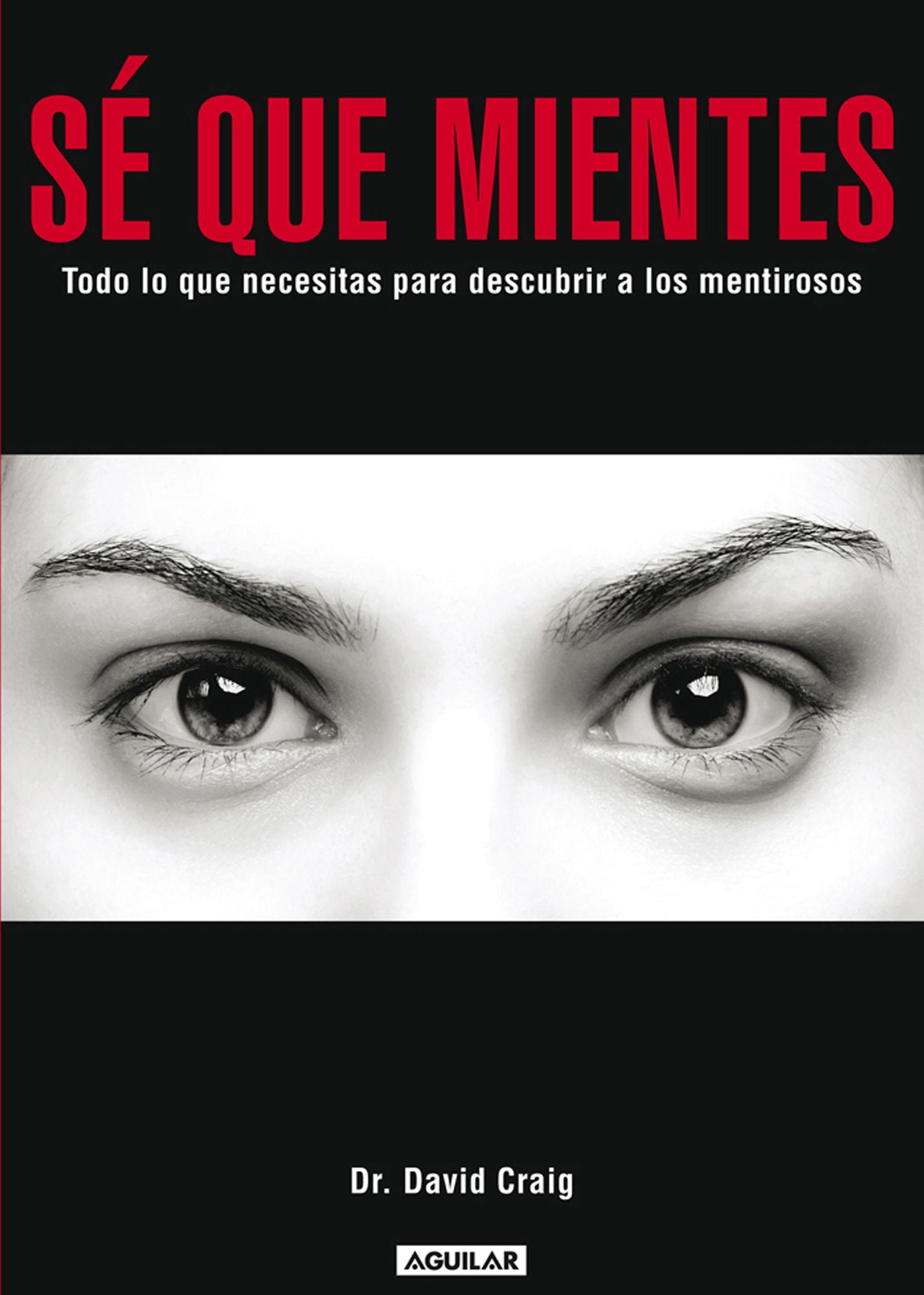 Sé que mientes