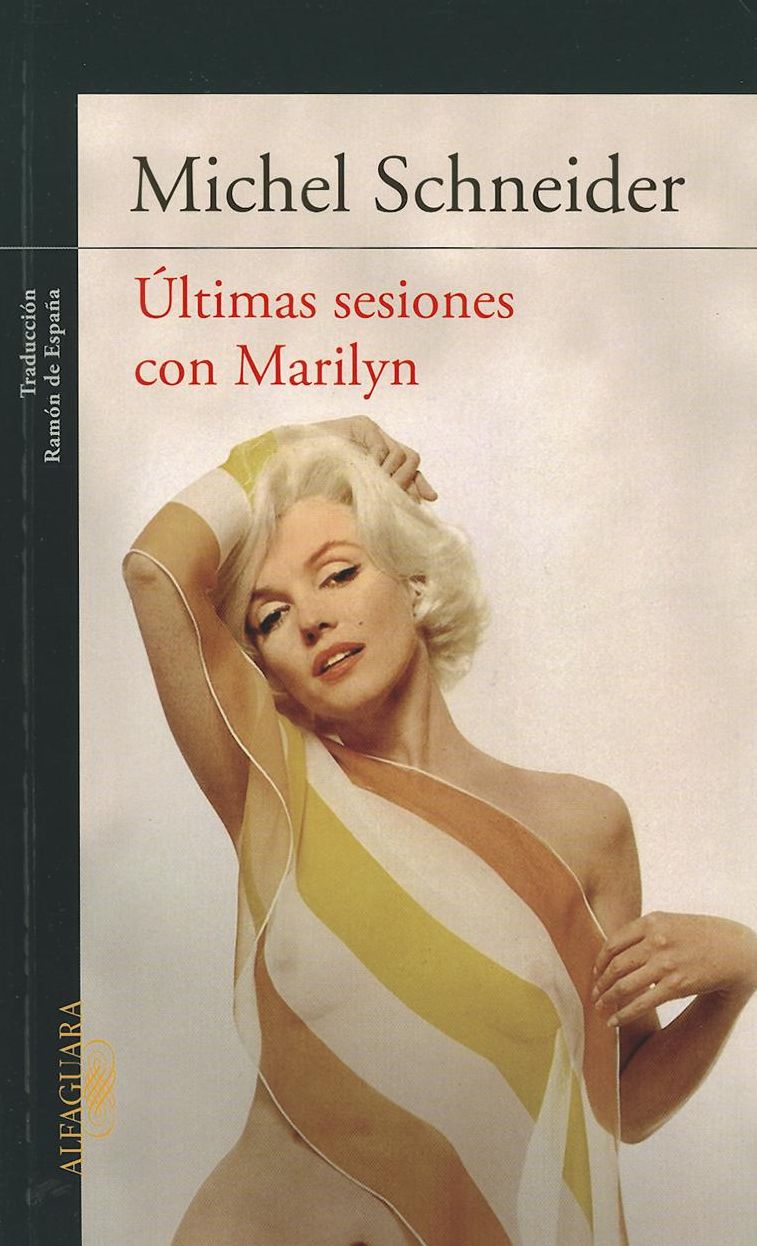Ultimas sesiones con Marilyn Monroe (Marilyn's Last Sessions: A Novel )