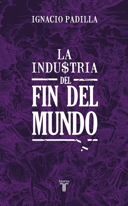 La industria del fin del mundo