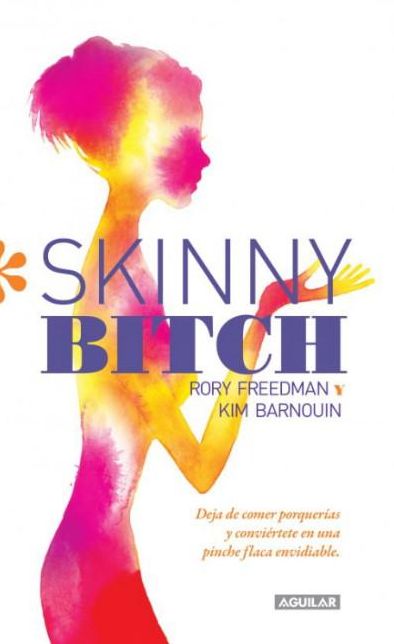 Skinny Bitch (en español)