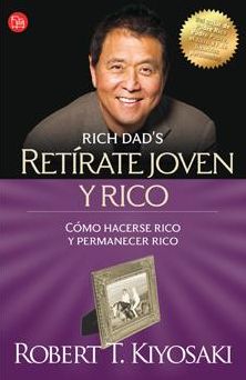 Retirate joven y rico (Retire Young Retire Rich )