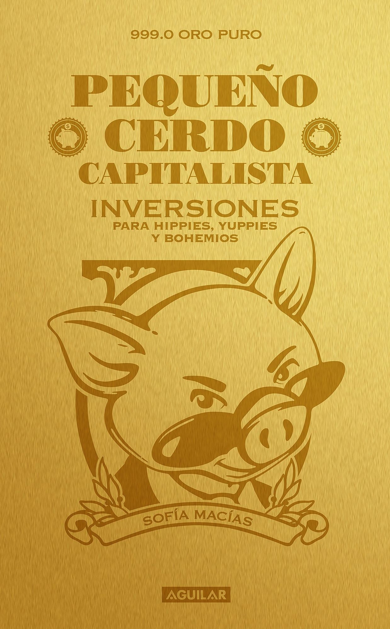 Pequeno cerdo capitalista. Inversiones