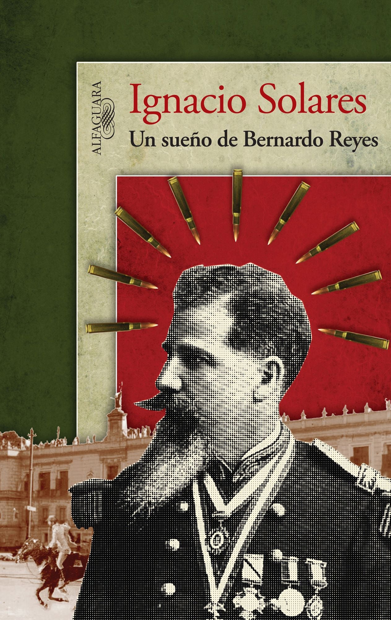 Un sueño de Bernardo Reyes