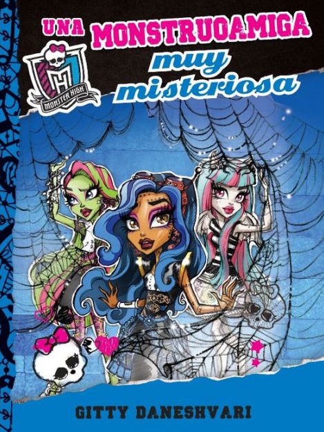 Una monstruoamiga muy misteriosa (Whos That Ghoulfriend? ) Libro 3