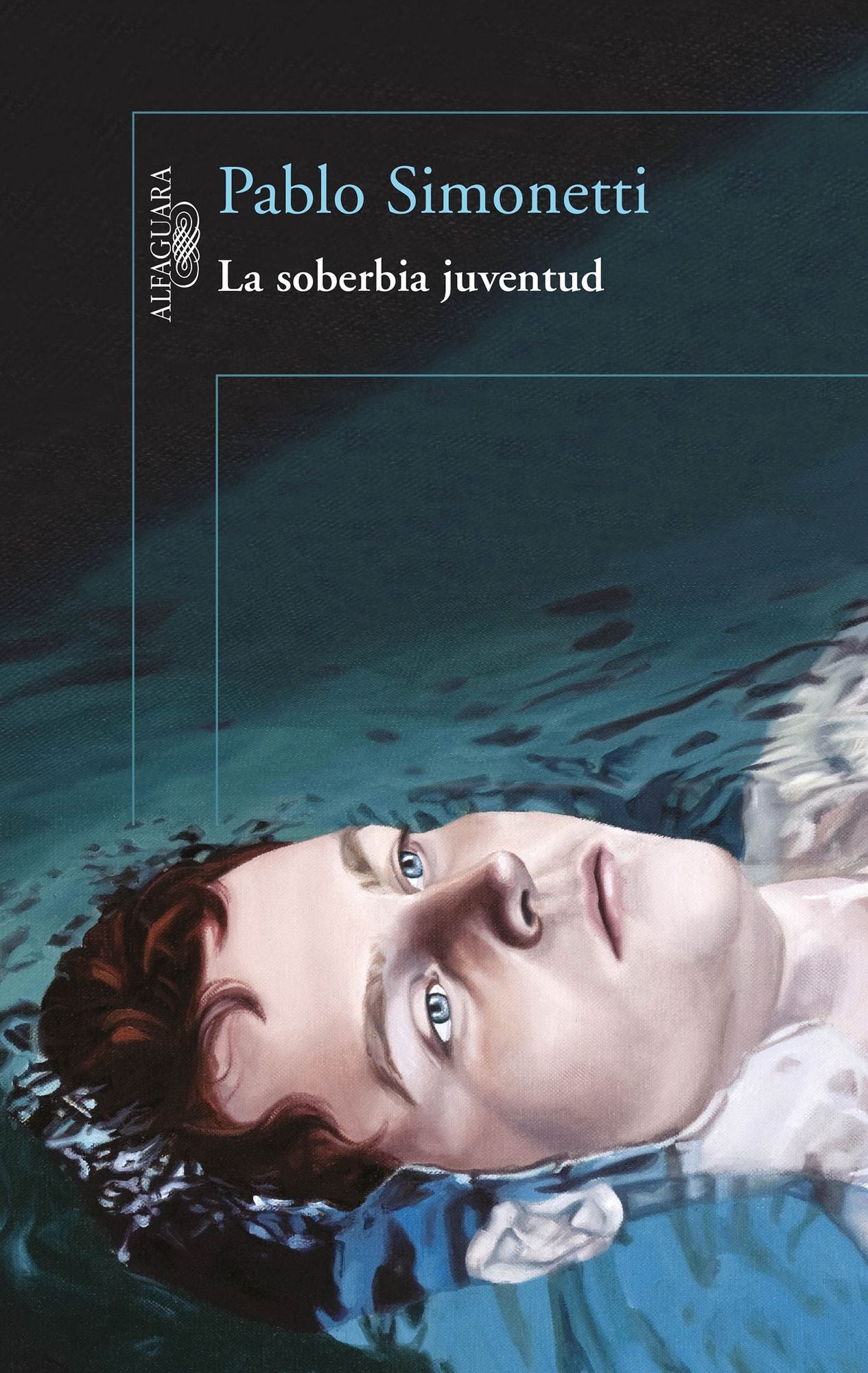 La soberbia juventud / The Arrogance of Youth