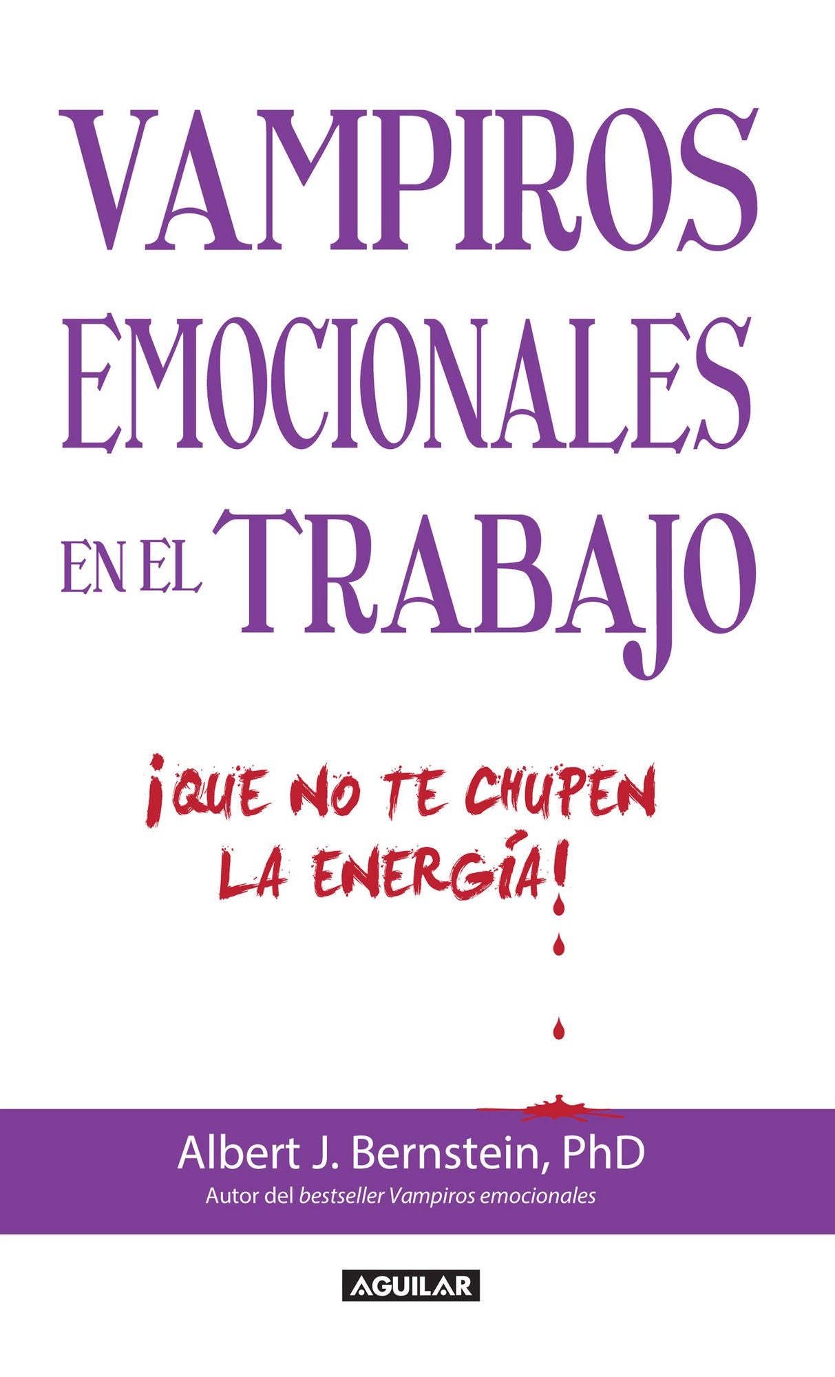 Vampiros emocionales en el trabajo: Que no te chupe la energía!