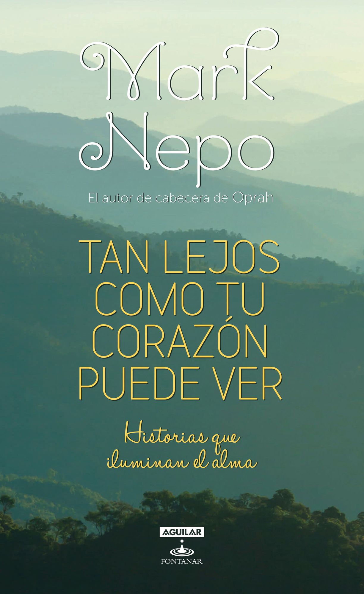 Tan lejos como tu corazón puede ver: Historias que iluminan el alma