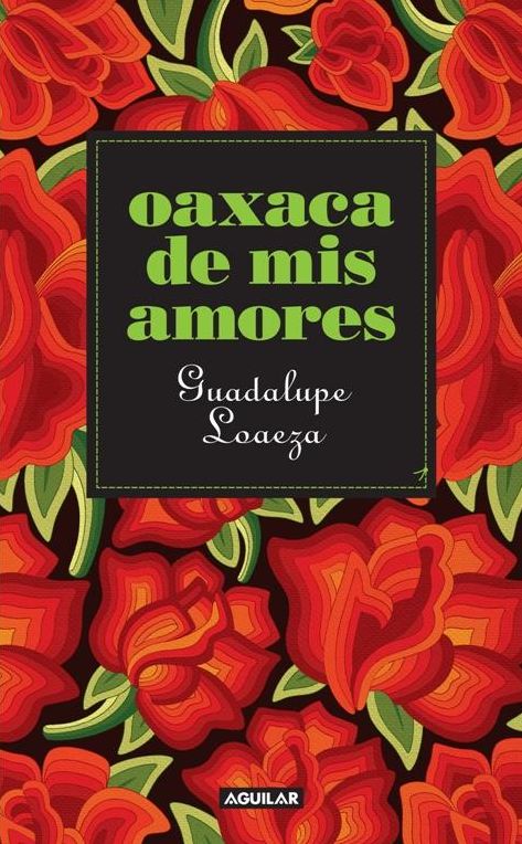 Oaxaca de mis amores