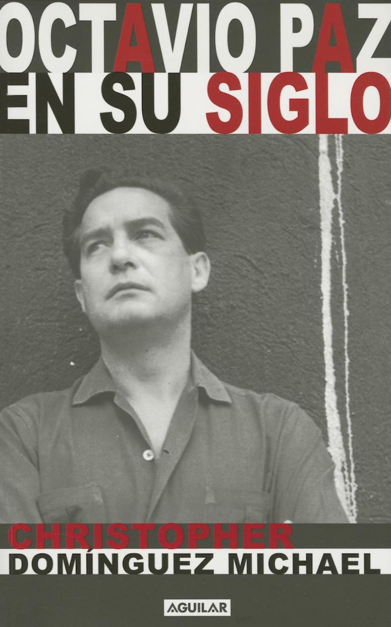 Octavio Paz en su siglo