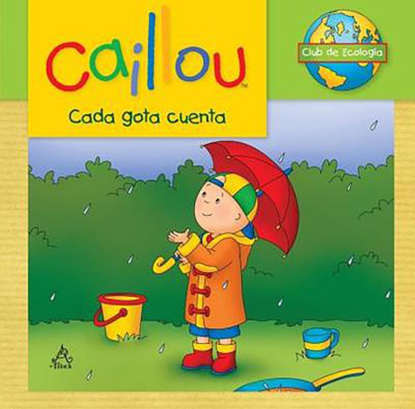 Caillou, cada gota cuenta (Caillou Ecology Club: Every Drop Counts)