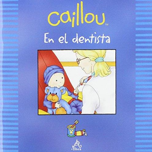 Caillou en el dentista (Caillou at the Dentist)