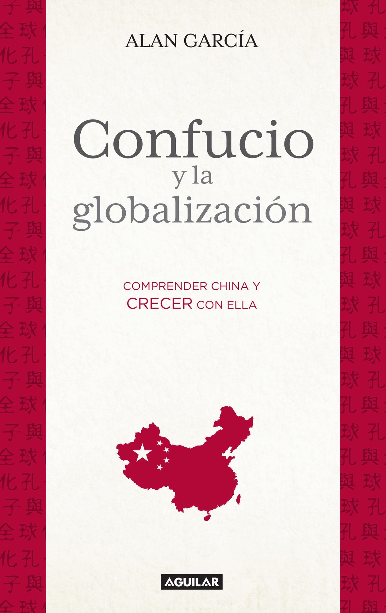 Confucio y la globalización: Comprender China y crecer con ella