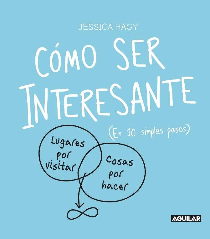 Como ser interesante (How To Be Interesting: (In 10 Simple Steps))