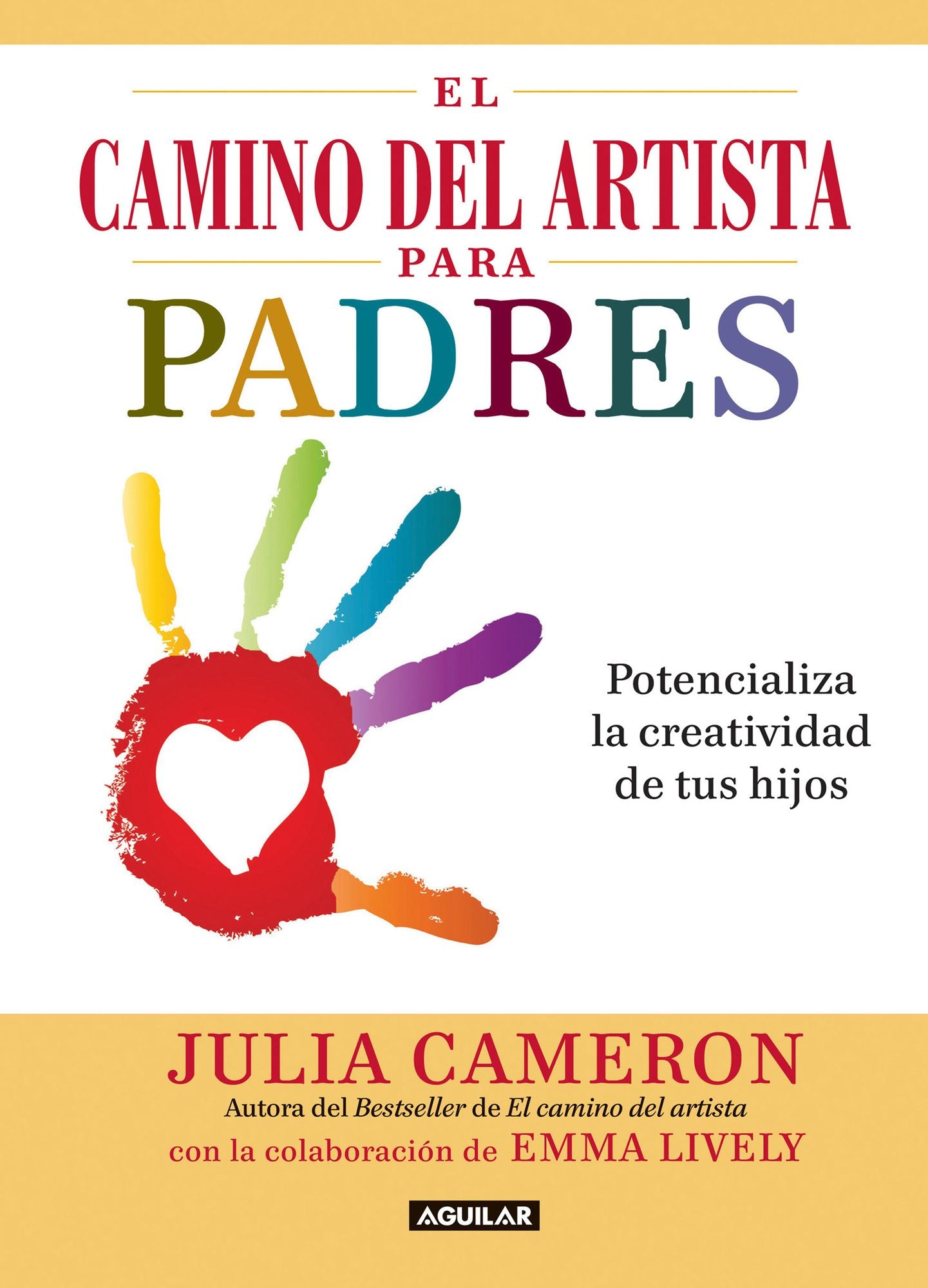 El camino del artista para padres: Potencializa la creatividad de tus hijos