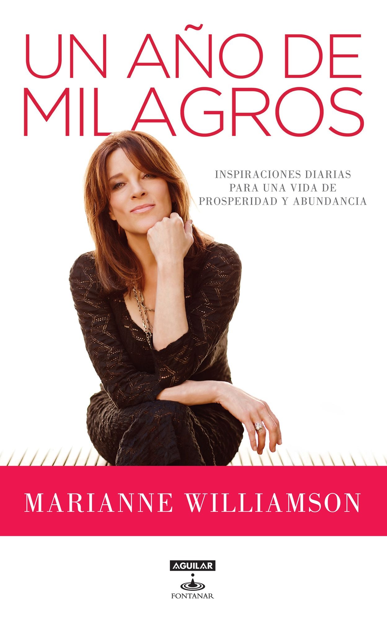 Un año de milagros: Inspiraciones diarias para una vida de prosperidad y abundancia