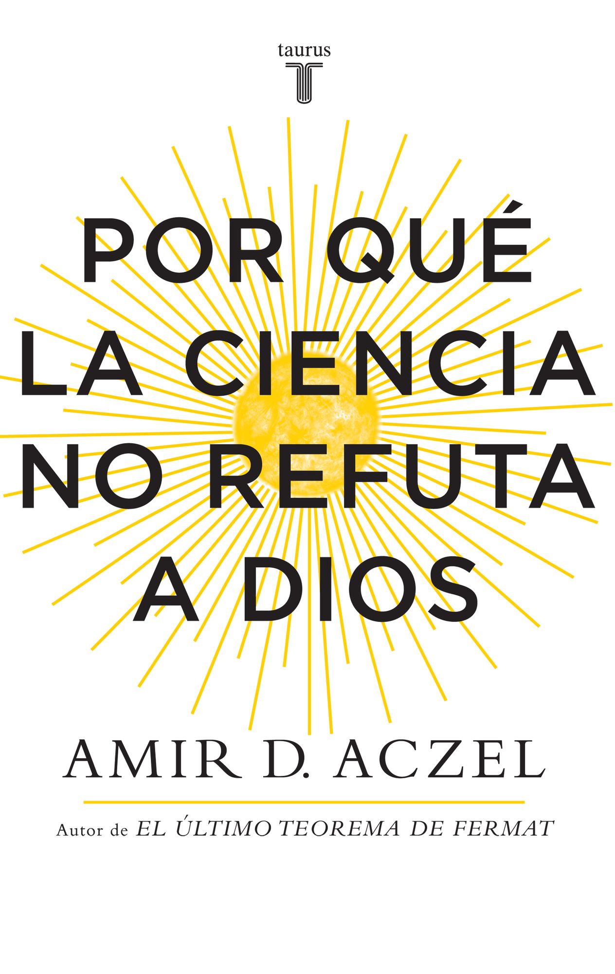 Por qué la ciencia no refuta a Dios (Why Science Does Not Disprove God)