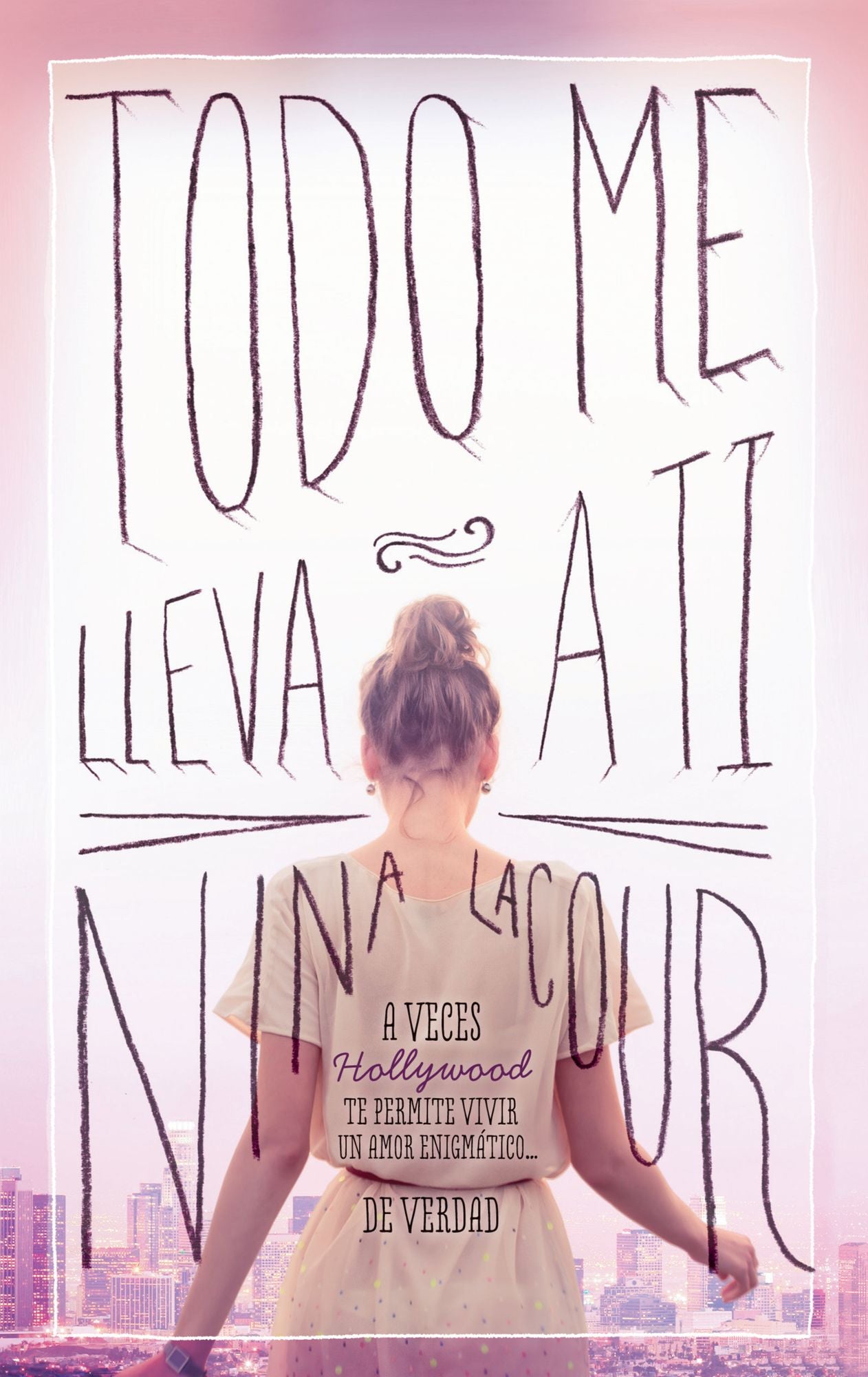 Todo me lleva a ti: A veces Hollywood te permite vivir un amor enigmático... de verdad