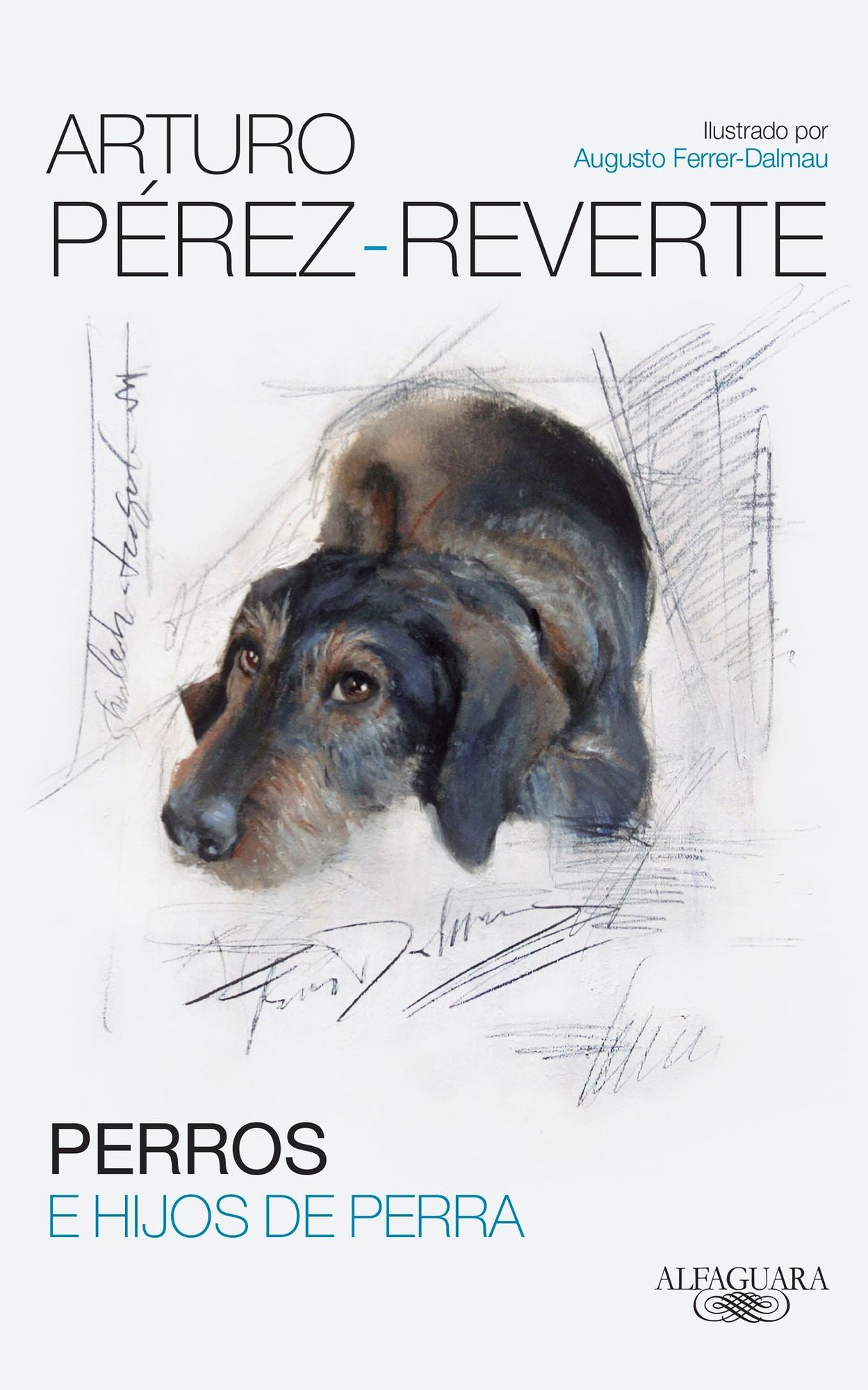Perros e hijos de perra / Dogs and Sons of Bitches