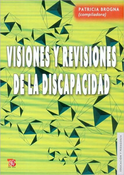 Visiones y revisiones de la discapacidad