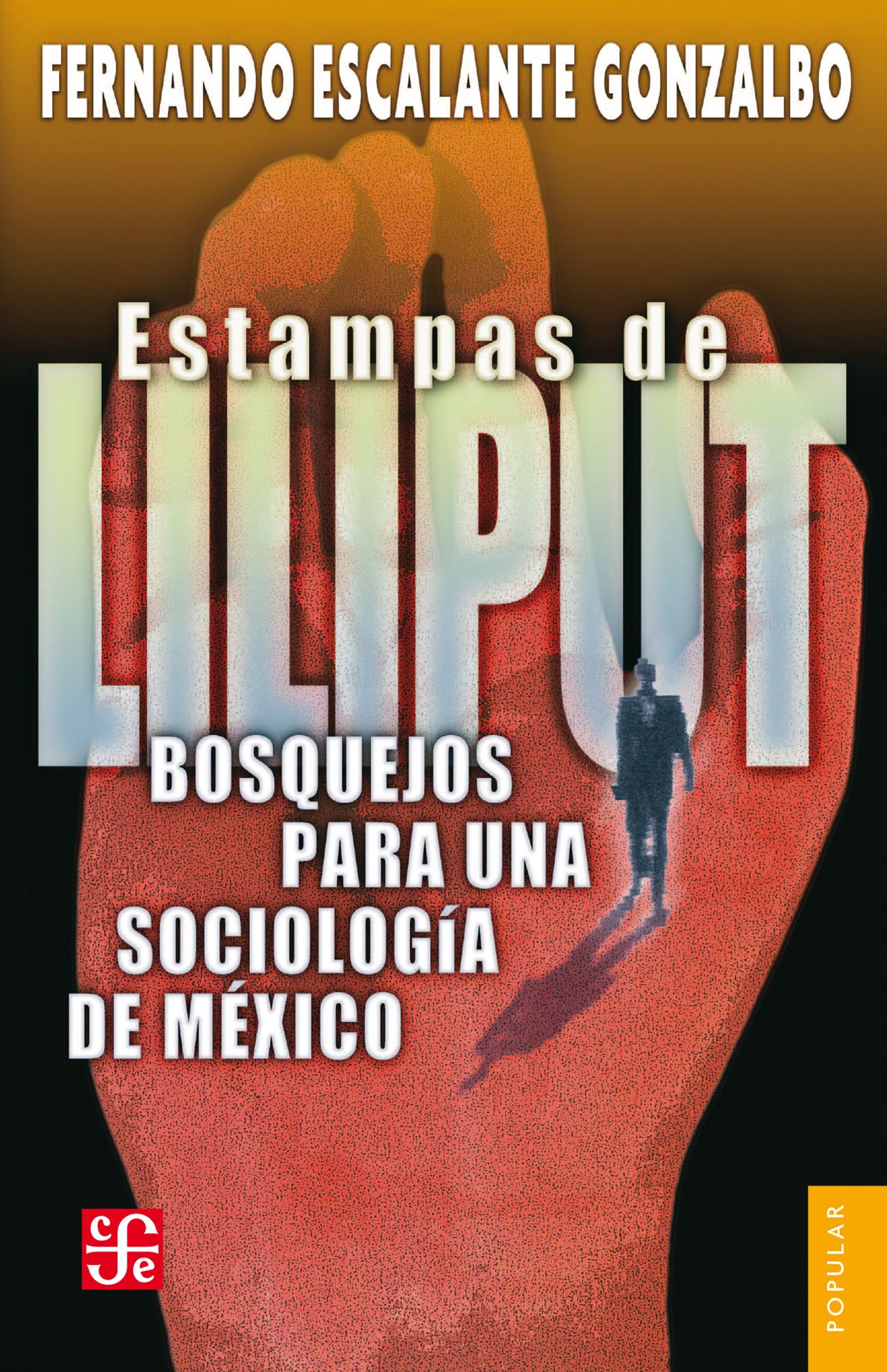 Estampas de Liliput: Bosquejos para una sociología de México