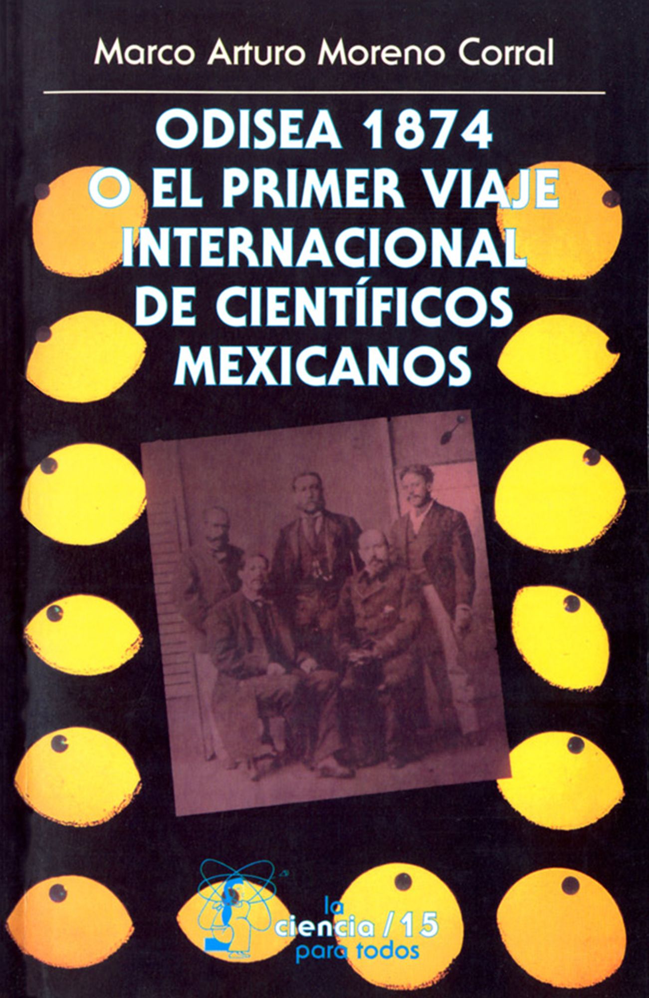 Odisea 1874 o el primer viaje internacional de científicos mexicanos
