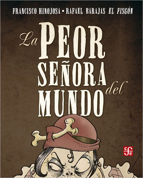 La peor señora del mundo