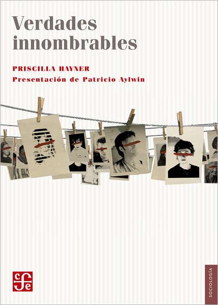 Verdades innombrables: El reto de las comisiones de la verdad