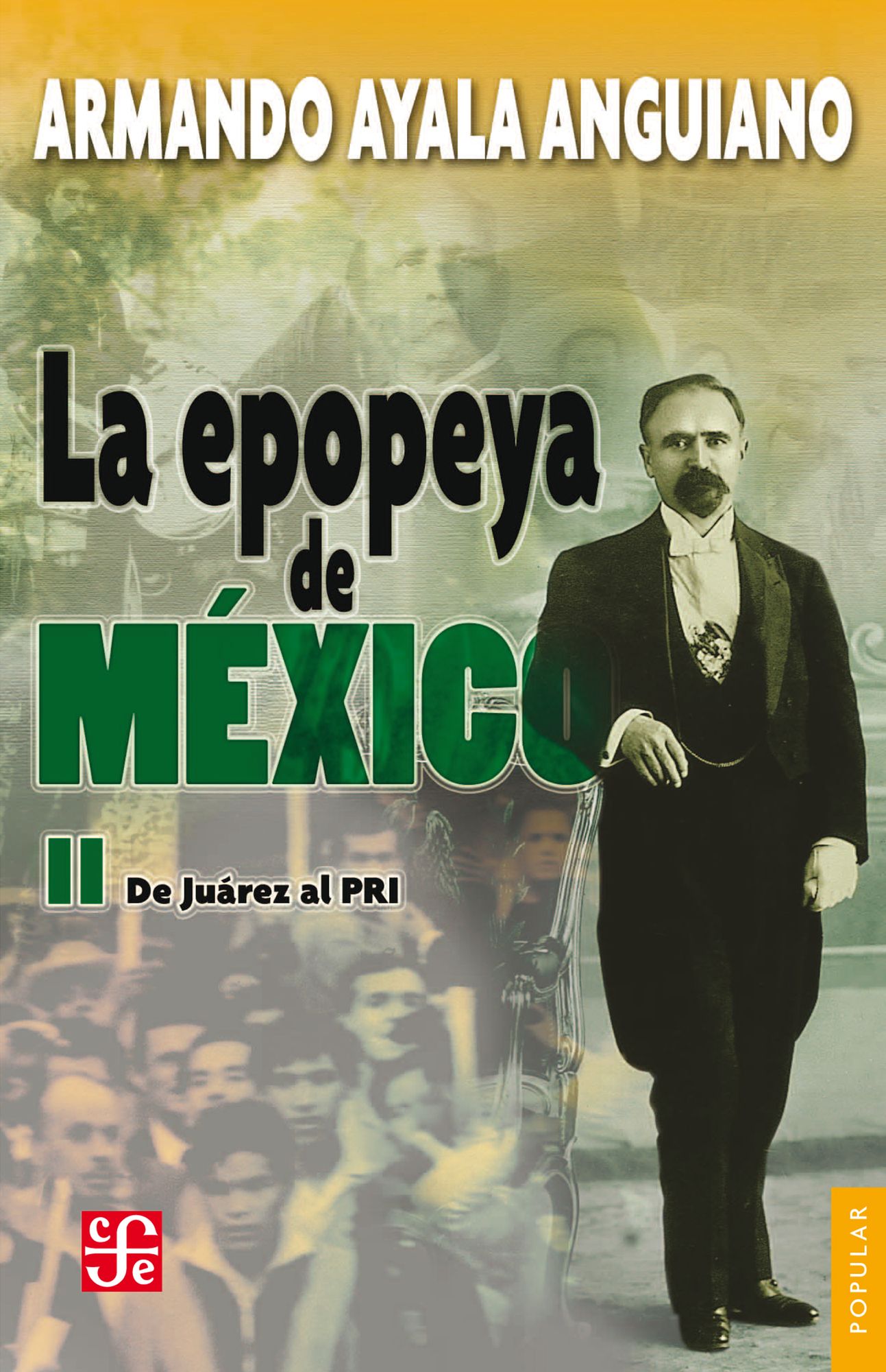 La epopeya de México, II: De Juárez al PRI
