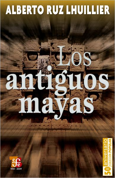 Los antiguos mayas