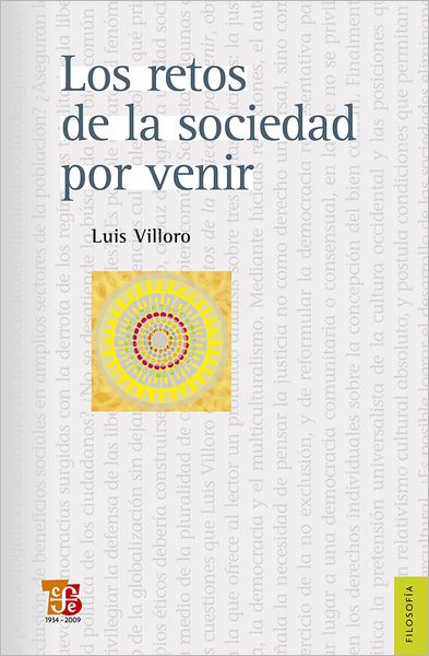 Los retos de la sociedad por venir: Ensayos sobre justicia, democracia y multiculturalismo