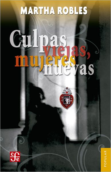 Culpas viejas, mujeres nuevas