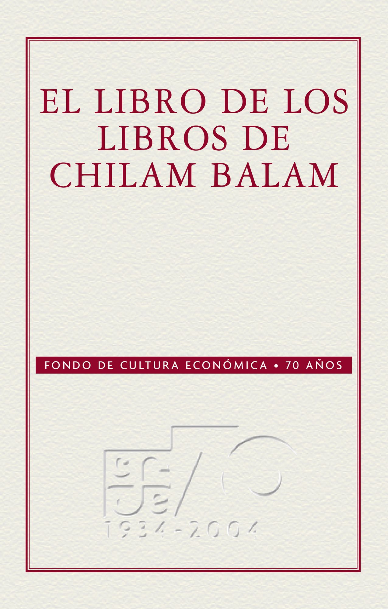 El libro de los libros del Chilam-Balam