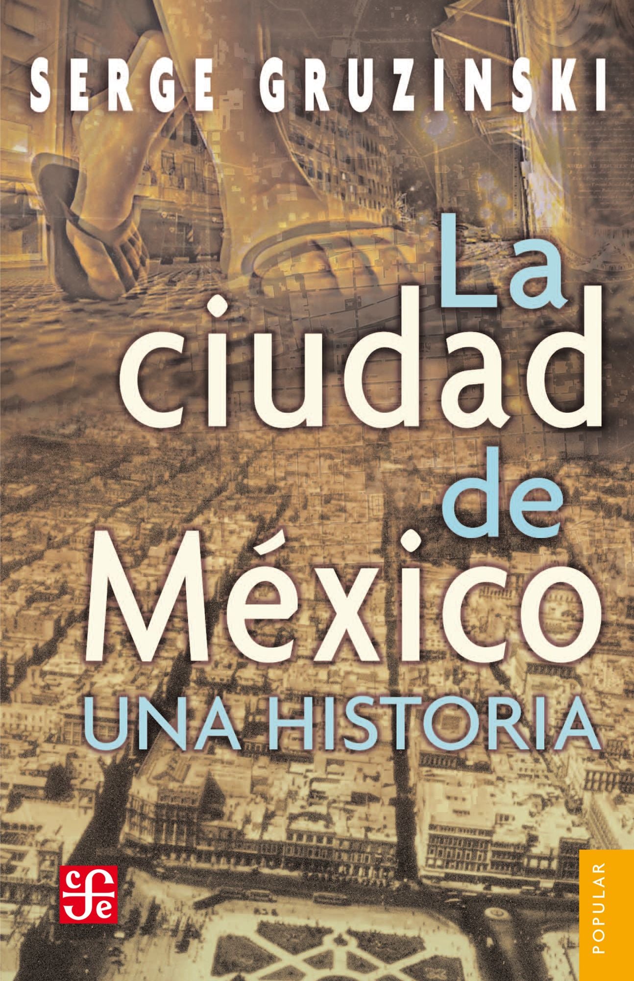 La ciudad de México: Una historia