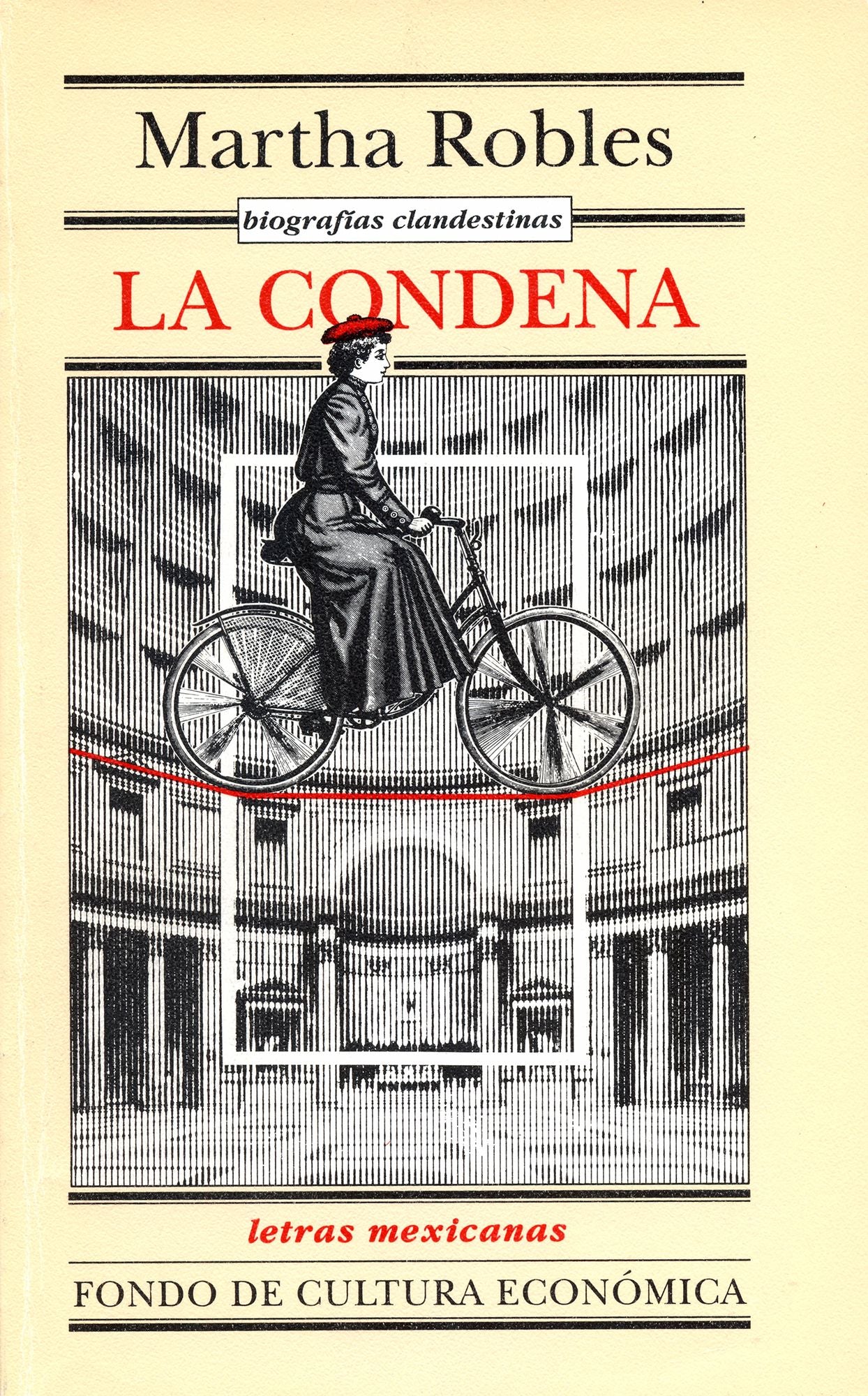 Biografías clandestinas: La condena