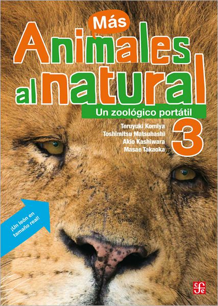 Animales al natural: Un zoologico portatil / Real Animals: A Portable Zoo