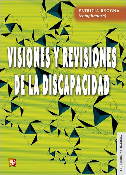 Visiones y revisiones de la discapacidad