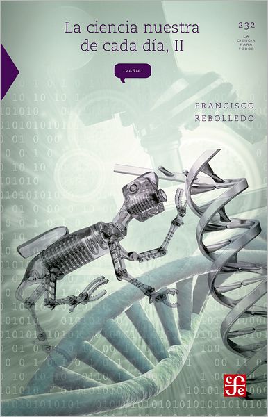 La ciencia nuestra de cada día, II