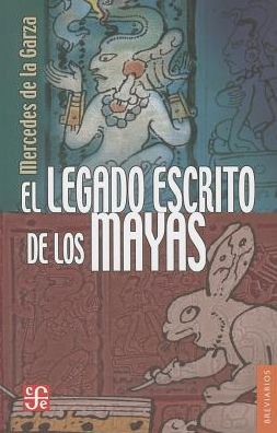 El legado escrito de los mayas