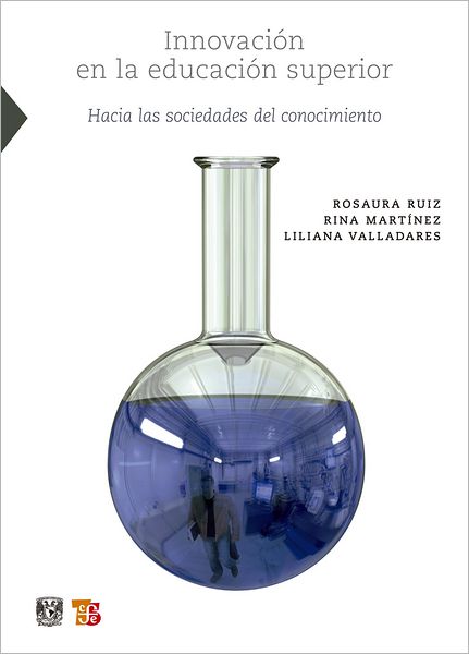 Innovación en la educación superior: Hacia las sociedades del conocimiento