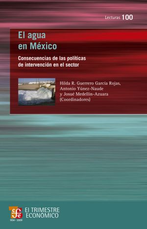 El agua en México: Consecuencias de las políticas de intervención en el sector