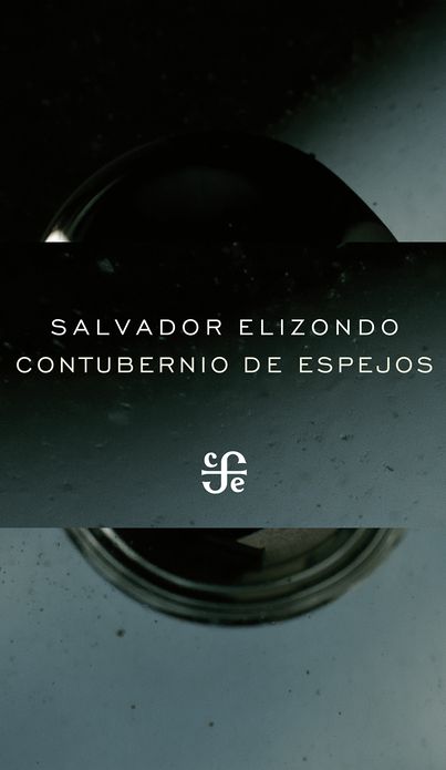 Contubernio de espejos: Poemas 1960-1964