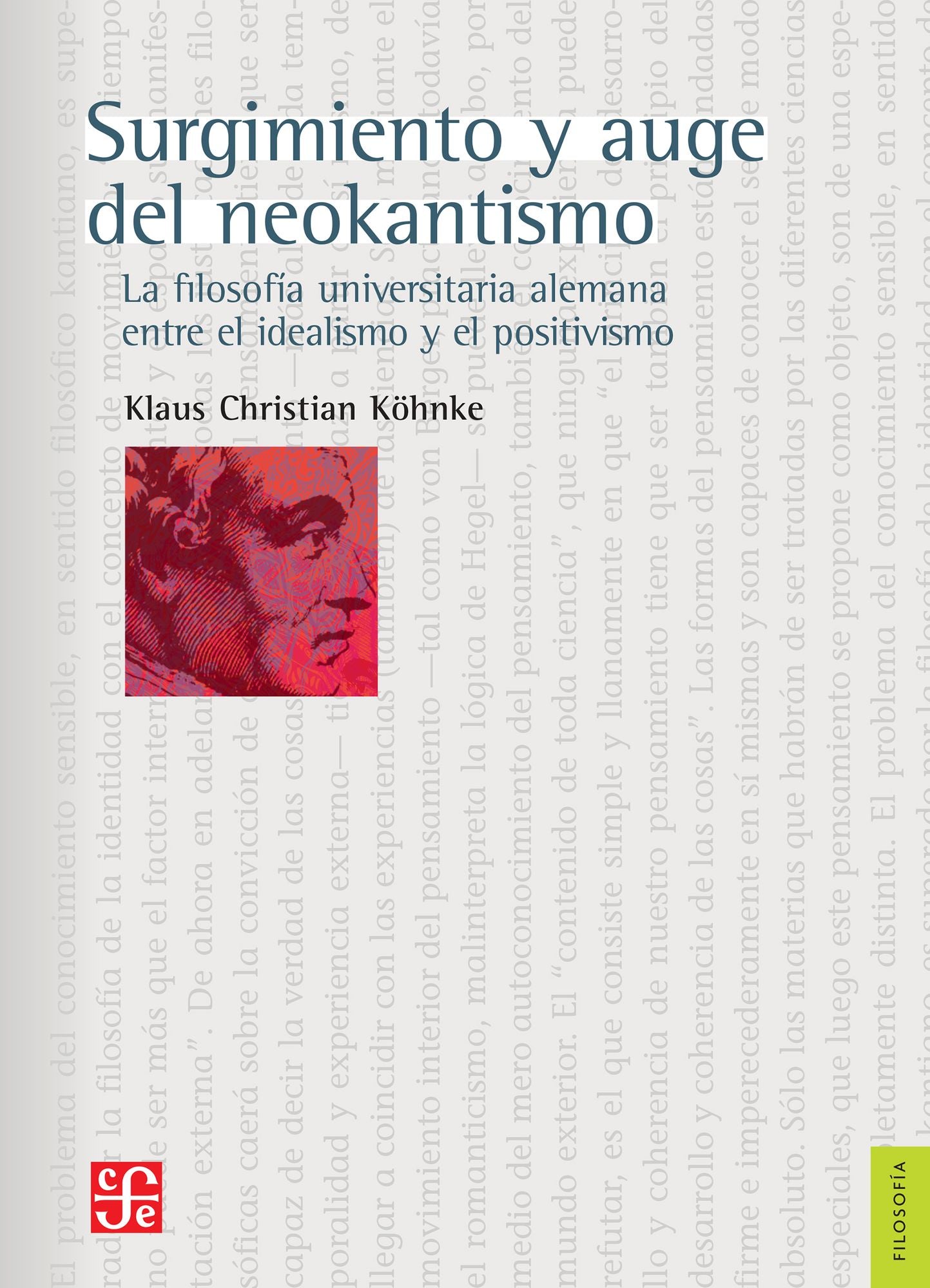 Surgimiento y auge del neokantismo: La filosofía universitaria alemana entre el idealismo y el positivismo