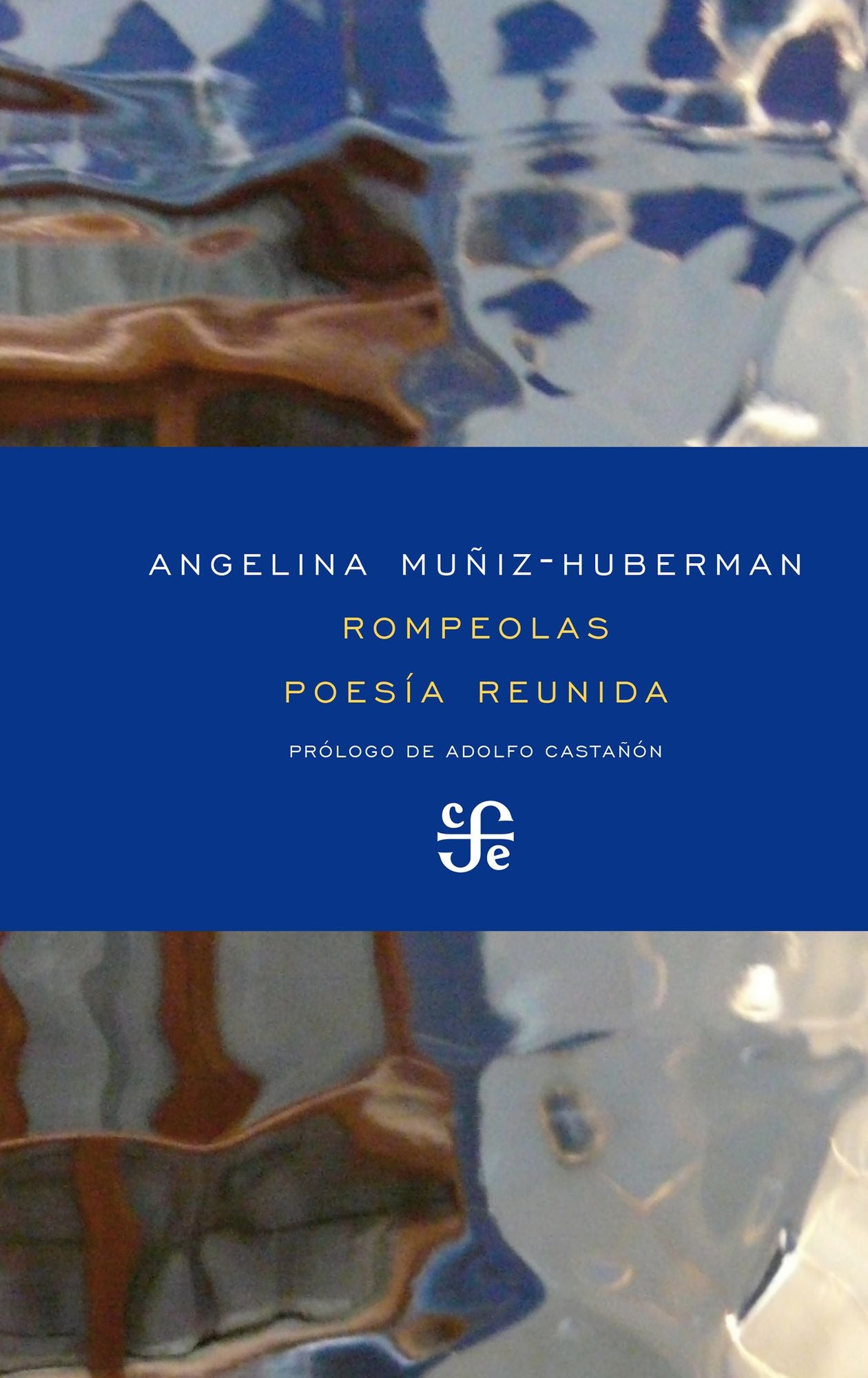 Rompeolas: Poesía reunida